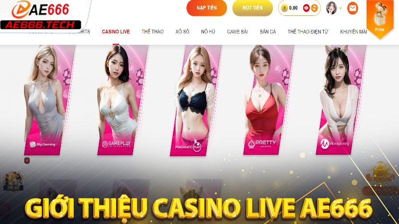Giới thiệu Casino live ae666 dành cho khách hàng mới 